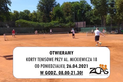 Otwieramy korty tenisowe przy al. Mickiewicza 18!