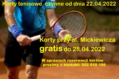 Korty czynne od dnia 22.04.2022