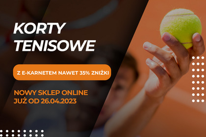 Otwarcie kortów tenisowych 26.04.2023