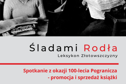 Śladami Rodła - Spotkanie z okazji 100-lecia Pogranicza