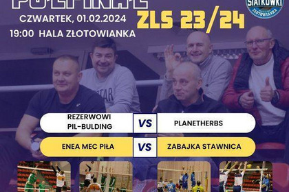 PÓŁFINAŁY ZŁOTOWSKIEJ LIGI SIATKÓWKI SEZON 2023/2024