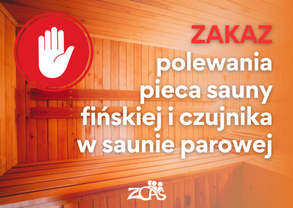 ZAKAZ polewania wody w saunach!