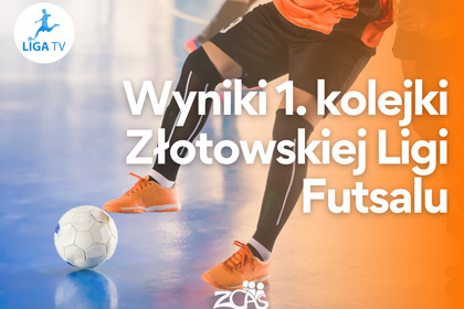 Wyniki I kolejki Złotowskiej Ligi Futsalu