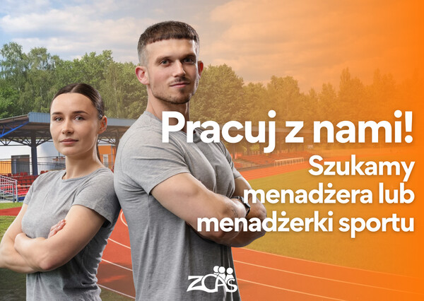 Pracuj z nami! Szukamy menadżerki lub menadżera sportu