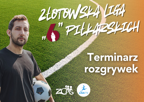 Złotowska Liga Szóstek - aktualne tabele i terminarz