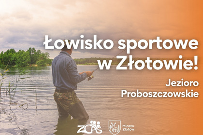 Łowisko sportowe rusza! Sprzedaż zezwoleń także w ZCAS